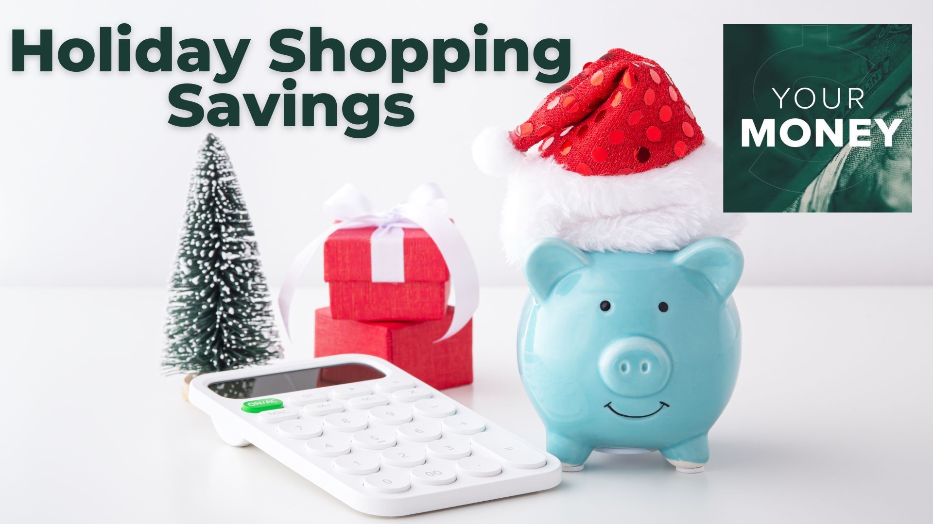 Your Money looks into ways to save this holiday season. From last minute deals to avoiding scammers, there are tips for all shoppers and consumers.